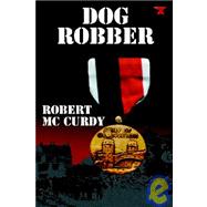 Dog Robber