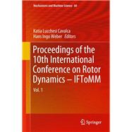 Proceedings of the 10th International Conference on Rotor Dynamics - Iftomm
