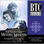 The Glace Bay Miners' Museum