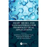 Smart Micro- and Nanomaterials for Pharmaceutical Applications