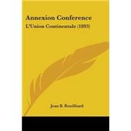 Annexion Conference : L'Union Continentale (1893)
