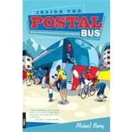 Inside The Postal Bus: My Ride With Lance Armstrong and the U.S. Postal Cycling Team