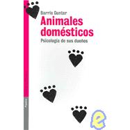 Animales Domesticos / Pets and People: Psicologia de sus duenos / The Psychology of the Pet Ownership