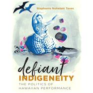 Defiant Indigeneity