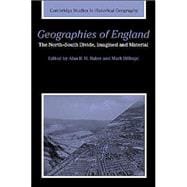 Geographies of England: The North-South Divide, Material and Imagined
