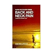 Rapid Recovery from Back and Neck Pain : A Nine-Step Recovery Plan