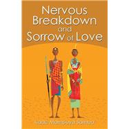 Nervous Breakdown and Sorrow of Love