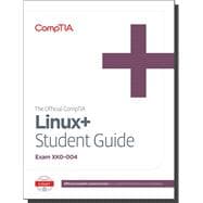 The Official CompTIA Linux+ Student Guide (Exam XK0-004) eBook