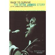 Rage To Survive The Etta James Story