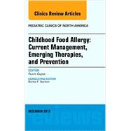 Childhood Food Allergy: Current Management, Emerging Therapies, and Prevention