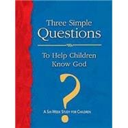 Three Simple Questions for Children