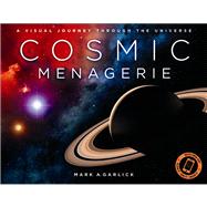 Cosmic Menagerie A Visual Journey Through the Universe