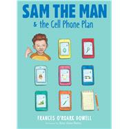 Sam the Man & the Cell Phone Plan