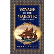 Voyage of the Majestic and Other Tales