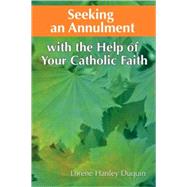 Seeking an Annulment With the Help of Your Catholic Faith