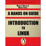 Introduction to Linux: A Hands-on Guide