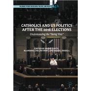 Catholics and US Politics After the 2016 Elections