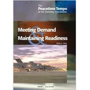 The Peacetime Tempo of Air Mobility Operations Meeting Peacetime  Demand and Maintaining Readness