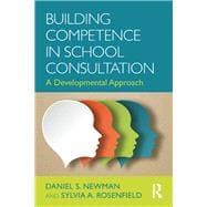 Building Competence in Consultation: A Developmental Approach