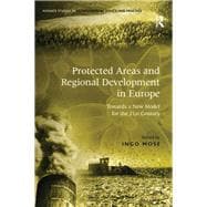 Protected Areas and Regional Development in Europe: Towards a New Model for the 21st Century