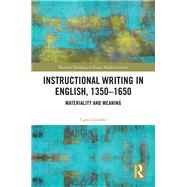 Instructional Writing in English, 1350-1650: Materiality and Meaning