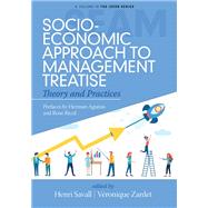 Socio-Economic Approach to Management Treatise: Theory and Practices