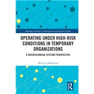 Operating Under High-Risk Conditions in Temporary Organizations