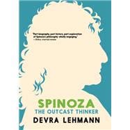 Spinoza The Outcast Thinker