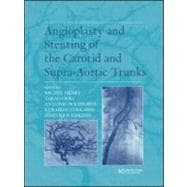 Angioplasty and Stenting of Carotid and Supra-aortic Trunks
