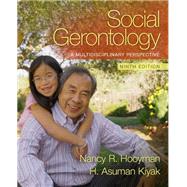 Social Gerontology A Multidisciplinary Perspective with MySocKit