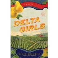 Delta Girls A Novel