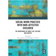 Social Work Practice With War-affected Children