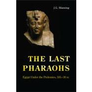 The Last Pharaohs