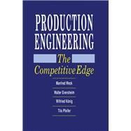 Production Engineering : The Competitive Edge