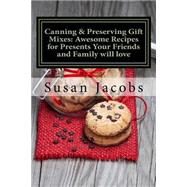 Canning & Preserving Gift Mixes