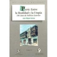 Perú : entre la realidad y la utopía 180 años de la política exterior, tomo II