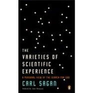 Varieties of Scientific Experience : A Personal View of the Search for God