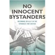 No Innocent Bystanders