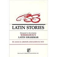 THIRTY-EIGHT LATIN STORIES T/A WHEELOCK (REV)