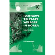 Pathways to State Welfare in Korea