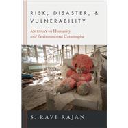 Risk, Disaster, and Vulnerability