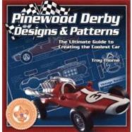Pinewood DerbyÂ  Designs and Patterns The Ultimate Guide to Creating The Coolest Car