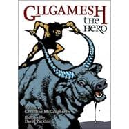 Gilgamesh the Hero