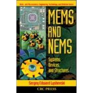 MEMS and NEMS: Systems, Devices, and Structures
