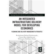 An Integrated Infrastructure Delivery Model for Developing Economies