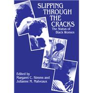 Slipping Through the Cracks: Status of Black Women