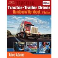 Trucking Tractor-Trailer Driver Handbook/Workbook