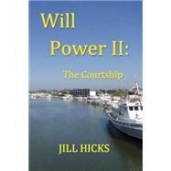 Will Power II: The Courtship