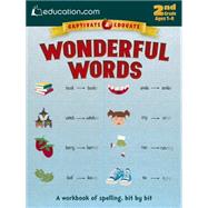 Wonderful Words A workbook of spelling, bit by bit