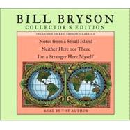 Bill Bryson Collector's Edition Notes from a Small Island, Neither Here Nor There, and I'm a Stranger Here Myself